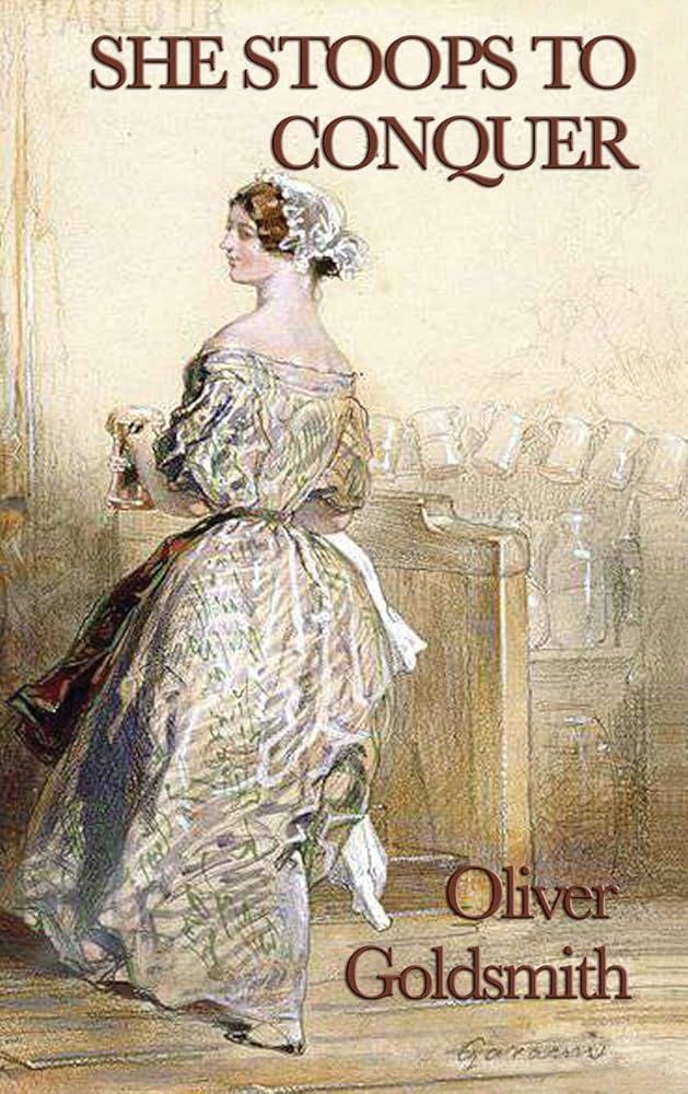 洋書 She Stoops to Conquer - Oliver Goldsmith She Stoops to Conquer : Goldsmith, Oliver: Amazon.ca: Books